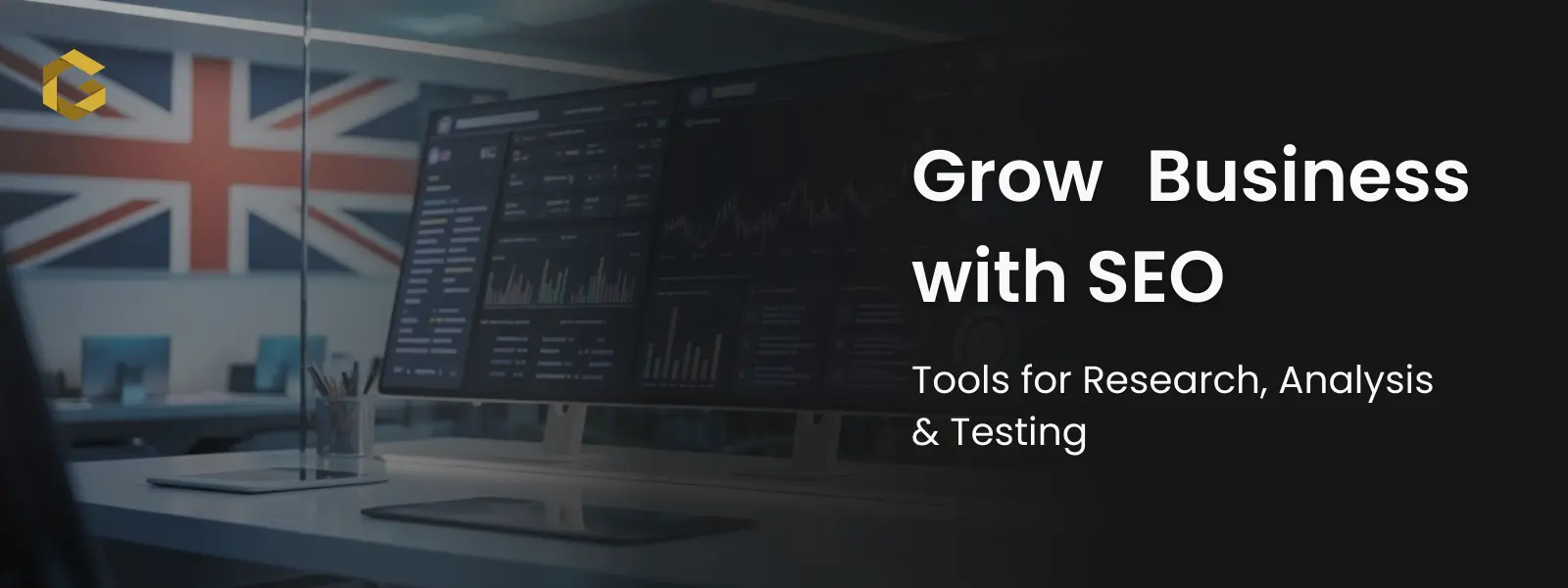 Which SEO Analysis Tools and Techniques Drive Business Growth in the UK?